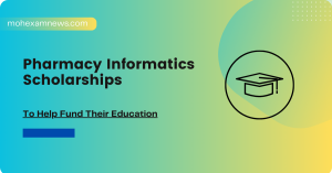 Scholarships for Pharmacy Informatics