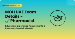 Pharmacist MOH UAE Exam Details | Education, Experience Requirements & Pharmacy Specialty Details