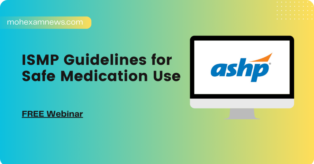 ISMP Guidelines for Safe Medication Use 