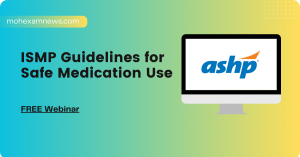 ISMP Guidelines for Safe Medication Use – FREE Webinar for Pharmacist & Pharmacy Technicians