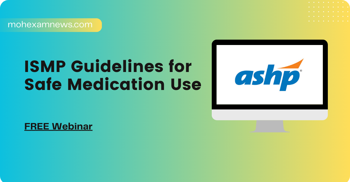 ISMP Guidelines for Safe Medication Use