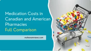 Medication Costs in Canadian and American Pharmacies – Comparison